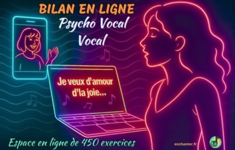 Bilan Psycho vocal et Bilan vocal en ligne