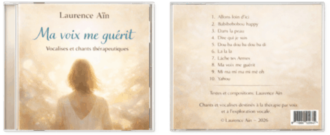 Vocalises thérapeutiques La voix me guérit